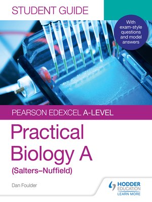 cover image of Pearson Edexcel A-level Biology (Salters-Nuffield) Student Guide: Practical Biology